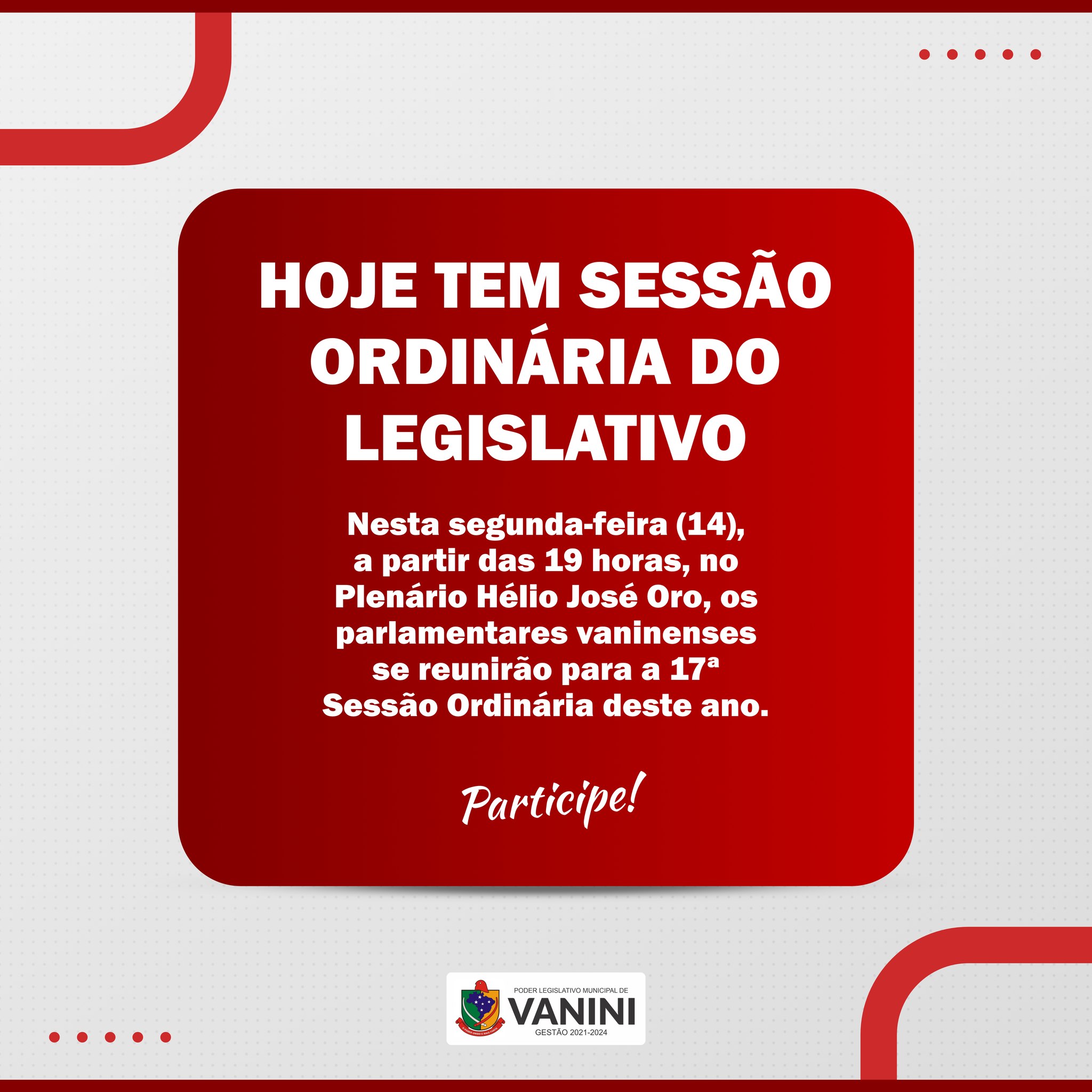 HOJE TEM SESSÃO DA CÂMARA DE VEREADORES