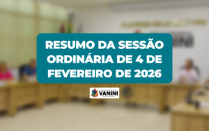 Resumo da Sessão Ordinária de 4 de fevereiro de 2026
