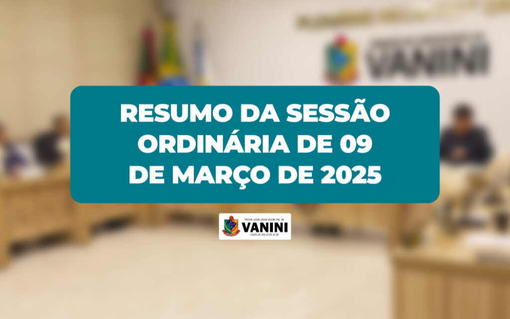 Resumo da Sessão Ordinária de 9 de março de 2026